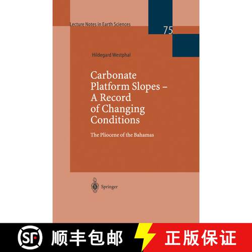 【3-4周达】Carbonate Platform Slopes -- A Record of Changing Conditions: The Pliocene of the Bahamas [9783540646464]