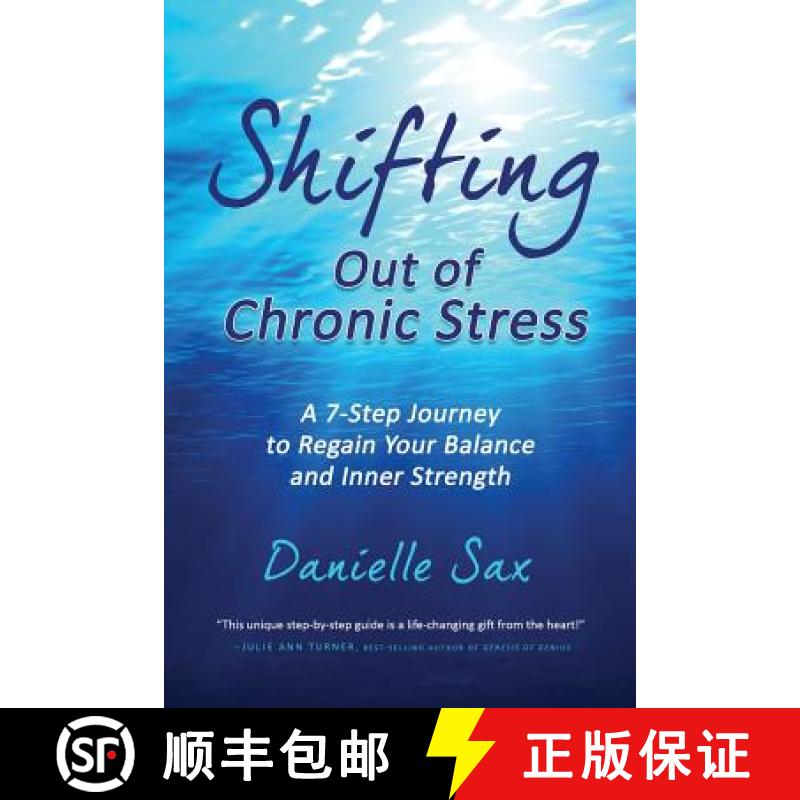 【2-3周达】Shifting Out of Chronic Stress: A 7-Step Journey to Regain Your Balance and Inner Strength [9789082461701]