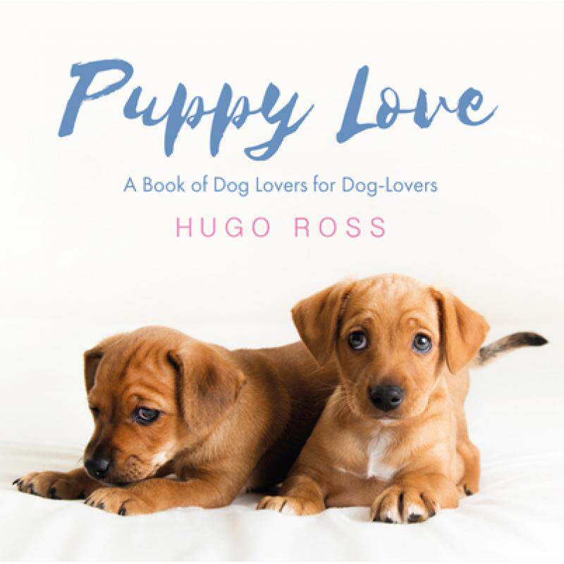 预订 puppy love: a book of dog lovers for. [9781785300844]
