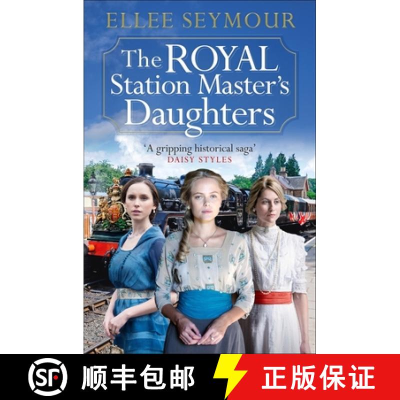 【3-4周达】Royal Station Master's Daughters: A heartwarming World War I saga of family, secrets and r... [9781838774578]