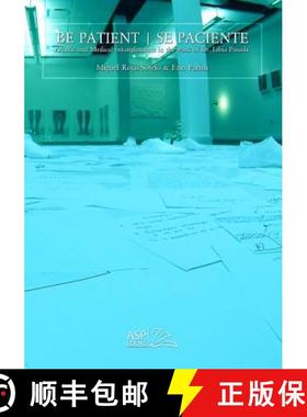 预订 Be Patient - Se Paciente: Artistic and Medical Entanglements in the Work of Libia Posada [9780998174938]