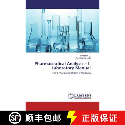 预订 Pharmaceutical Analysis – I Laboratory Manual [9786200226907]