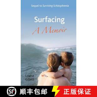 【3-4周达】Surfacing - a Memoir: Sequel to 'Surviving Schizophrenia' [9780956693778]