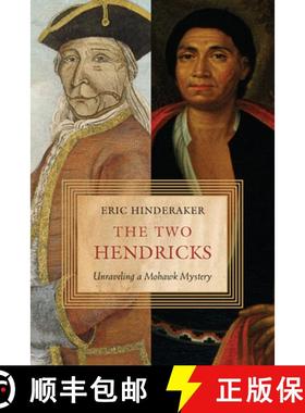 【3-4周达】The Two Hendricks: Unraveling a Mohawk Mystery [9780674061941]