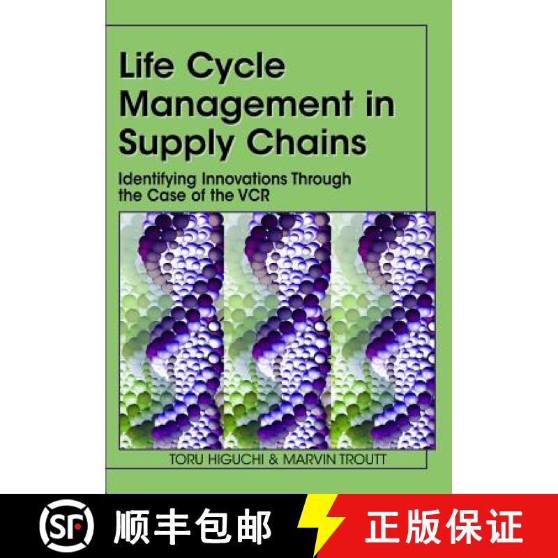 【3-4周达】Life Cycle Management in Supply Chains: Identifying Innovations Through the Case of the VCR [9781599045559]