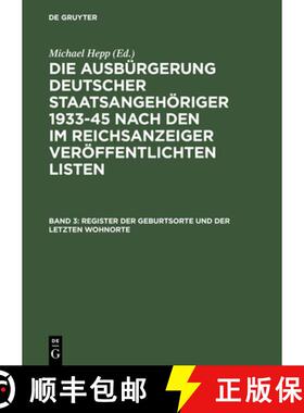 【3-4周达】Register Der Geburtsorte Und Der Letzten Wohnorte / Index to Place of Birth. Index to Plac... [9783598105401]