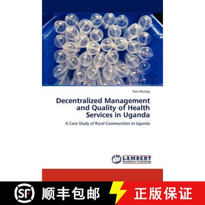预订 Decentralized Management and Quality of Health Services in Uganda [9783659279256]