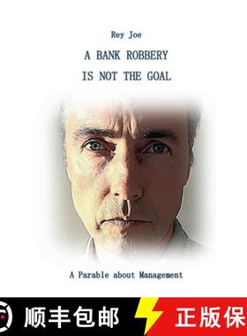 【3-4周达】A Bank robbery is not the Goal: A Parable about Management [9783819244872]