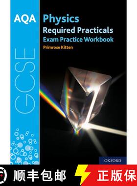 【3-4周达】AQA GCSE Physics Required Practicals Exam Practice Workbook: With all you need to know for... [9780198444909]
