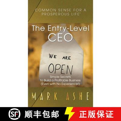 【3-4周达】The Entry-Level CEO: Simple Secrets to Build a Profitable Business (Even with No Experience!) [9781647466022]