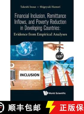 【3-4周达】Financial Inclusion, Remittance Inflows, and Poverty Reduction in Developing Countries: Ev... [9789813278929]