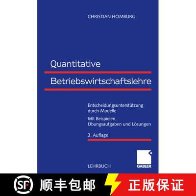 【3-4周达】Quantitative Betriebswirtschaftslehre: Entscheidungsunterstützung durch Modelle (3., übe... [9783834943415]