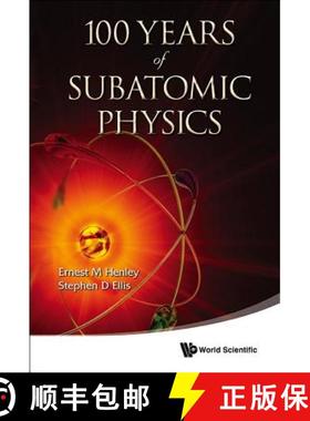 100 Years of Subatomic Physics [9789814425803]