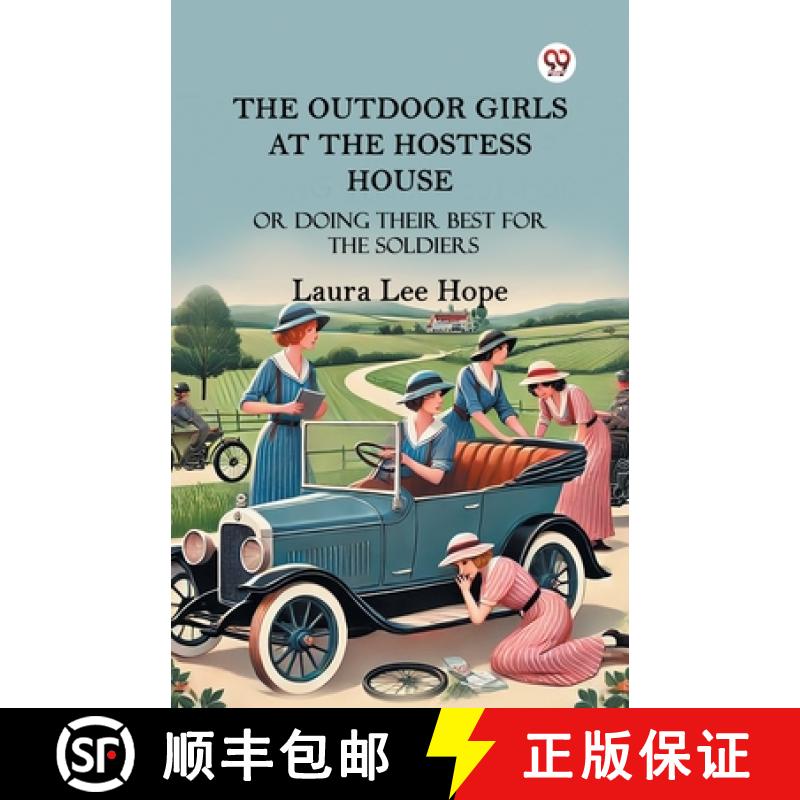 【4周达】The Outdoor Girls At The Hostess House Or Doing Their Best For The Soldiers [9789370426580]