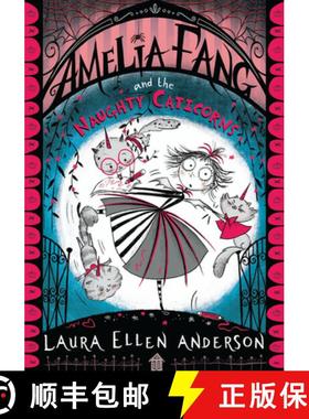 【3-4周达】Amelia Fang and the Naughty Caticorns [9781405297035]