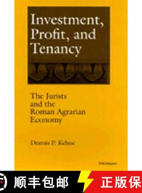 【3-4周达】Investment, Profit, and Tenancy: The Jurists and the Roman Agrarian Economy [9780472108022]