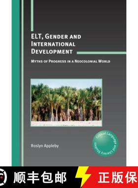 【3-4周达】ELT, Gender and International Development: Myths of Progress in a Neocolonial World, 10 [9781847693037]