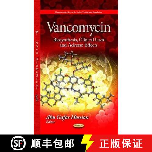 【3-4周达】精装 Vancomycin: Biosynthesis, Clinical Uses and Adverse Effects [9781629485591]