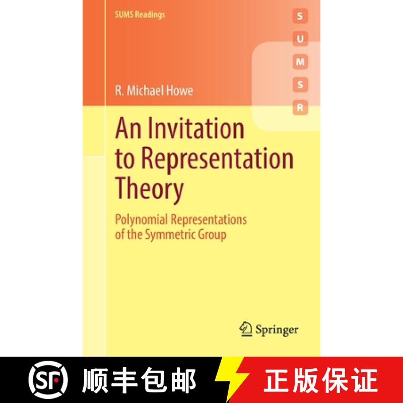 【2-3周达】An Invitation to Representation Theory : Polynomial Representations of the Symmetric Group [9783030980245]