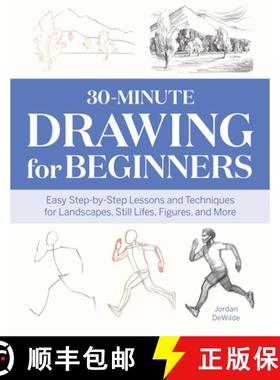 【3-4周达】30-Minute Drawing for Beginners: Easy Step-By-Step Lessons and Techniques for Landscapes, ... [9781647391225]