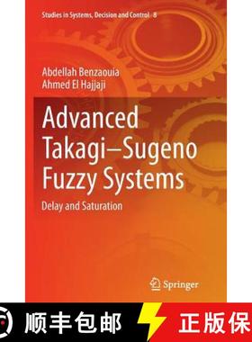 【3-4周达】Advanced Takagi‒sugeno Fuzzy Systems: Delay and Saturation [9783319381558]