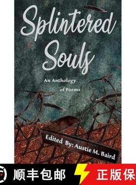 预订 Splintered Souls: An Anthology of Poems [9781949321036]