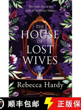 【3-4周达】House of Lost Wives: A spellbinding mystery of a house filled with secrets [9781472293527]
