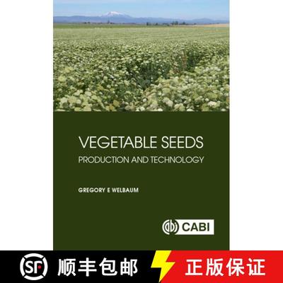 【3-4周达】Vegetable Seeds: Production and Technology [9781789243246]