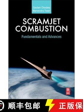 【3-4周达】Scramjet Combustion: Fundamentals and Advances [9780323995658]