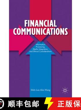 【3-4周达】Financial Communications: Information Processing, Media Integration, and Ethical Considera... [9781137354808]
