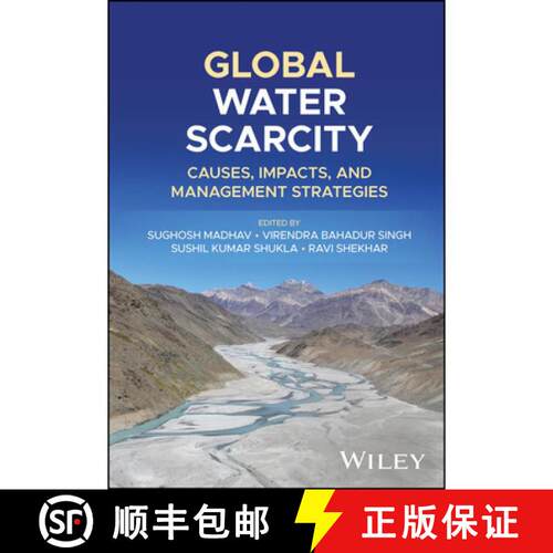【3-4周达】精装 Global Water Scarcity: Causes, Impacts and Managem ent Strategies [9781394345823]