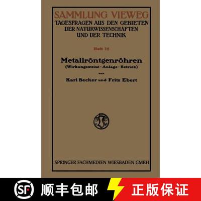 【3-4周达】Metallroentgenroehren: Wirkungsweise - Anlage - Betrieb [9783663010630]