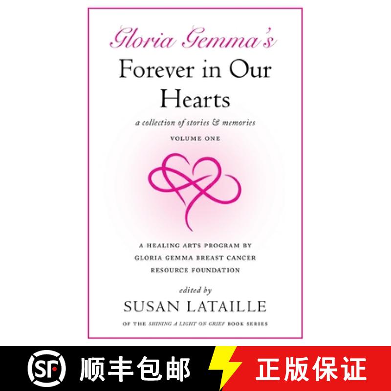 【3-4周达】Gloria Gemma's Forever in Our Hearts: A Collection of Stories & Memories, Volume One [9781960505699]