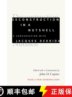 【3-4周达】Deconstruction in a Nutshell: A Conversation with Jacques Derrida [9780823217540]