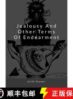 【3-4周达】Jealousy and Other Terms of Endearment [9781312803336]