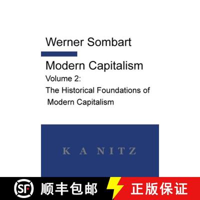 【3-4周达】Modern Capitalism - Volume 2: The Historical Foundations of Modern Capitalism: A systemati... [9780473691325]