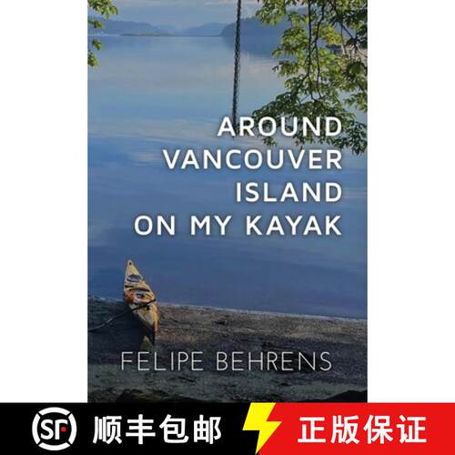 【3-4周达】精装 Around Vancouver Island on My Kayak - Hardcover Jacketed [9798330678440]