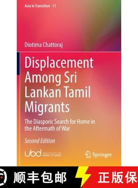 【3-4周达】Displacement Among Sri Lankan Tamil Migrants : The Diasporic Search for Home in the Afterm... [9789811681318]