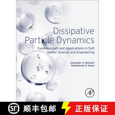 【3-4周达】Dissipative Particle Dynamics: Fundamentals and Applications in Soft Matter Science and En... [9780443136658]