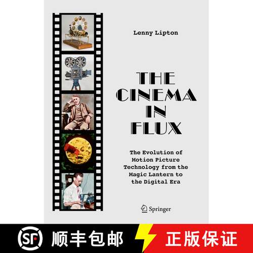 【3-4周达】精装 The Cinema in Flux: The Evolution of Motion Picture Technology from the Magic Lantern... [9781071609507]