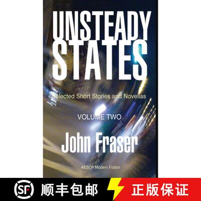 【3-4周达】Unsteady States, Volume Two: Selected Short Stories and Novellas [9781914938139]