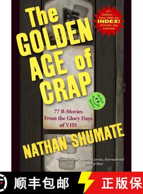 【3-4周达】The Golden Age of Crap: 77 B-Movies From the Glory Days of VHS [9781087866802]