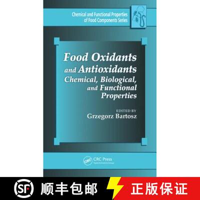 【3-4周达】精装 Food Oxidants and Antioxidants : Chemical, Biological, and Functional Properties [9781439882412]