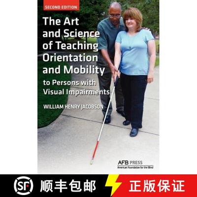 预订 The Art and Science of Teaching Orientation and Mobility to Persons with Visual Impairments [9780891284741]