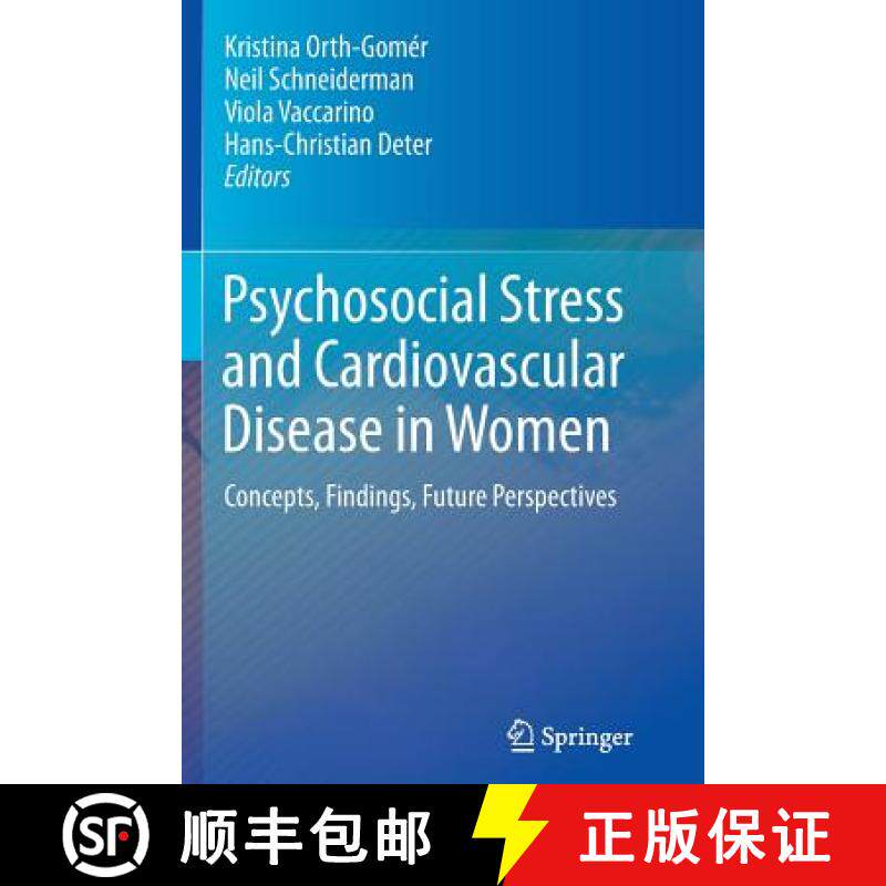 【3-4周达】Psychosocial Stress and Cardiovascular Disease in Women : Concepts, Findings, Future Persp... [9783319348087]