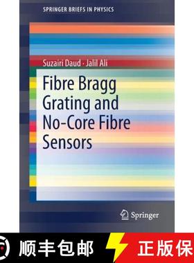 【3-4周达】Fibre Bragg Grating and No-Core Fibre Sensors [9783319904627]