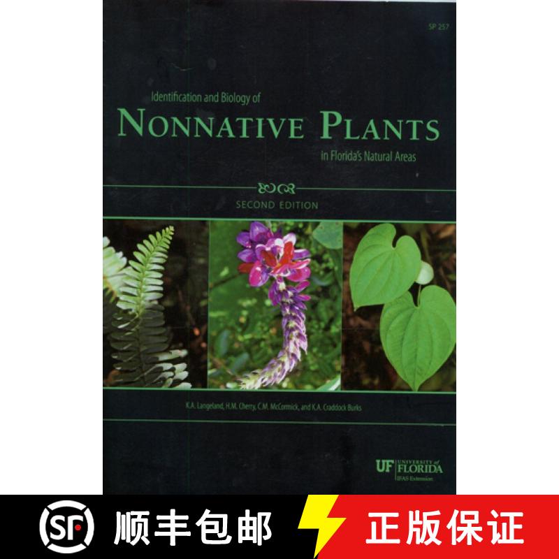 预订 Identification and Biology of Nonnative Plants in Florida's Natural Areas (Edition: 2) (Edition:... [9780916287702]