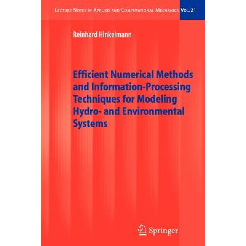 【4周达】Efficient Numerical Methods and Information-Processing Techniques for Modeling Hydro- And En... [9783642063299]