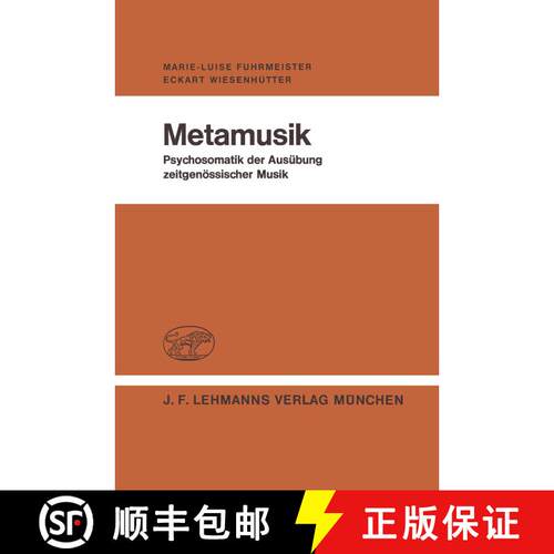 【3-4周达】Metamusik: Psychosomatik der Ausübung zeitgenössischer Musik [9783540797586]