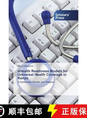 预订 eHealth Readiness Models for Universal Health Coverage in Kenya [9786202319287]